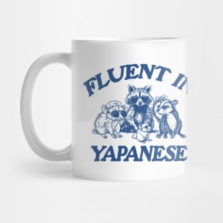 Fluent In Yapanese Shirt, Y2K Iconic Funny It Girl Meme Mug